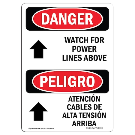 Signmission OSHA Sign, Watch For Power Lines Above Bilingual, 24in X 18in Alum, 18" W, 24" L, Spanish OS-DS-A-1824-VS-1708